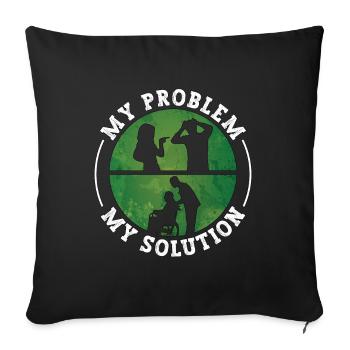 Geriatric Nurse My Problem My Pictogram Dad Mom - Sofa pillowcase 17,3'' x 17,3'' (45 x 45 cm) - black - Front