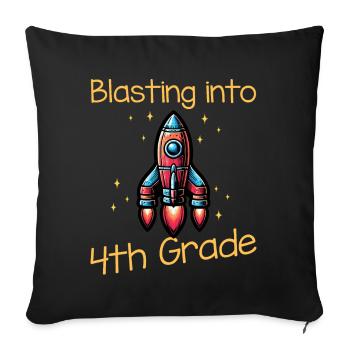Blasting Into 4th Grade - Sofa pillowcase 17,3'' x 17,3'' (45 x 45 cm) - black - Front