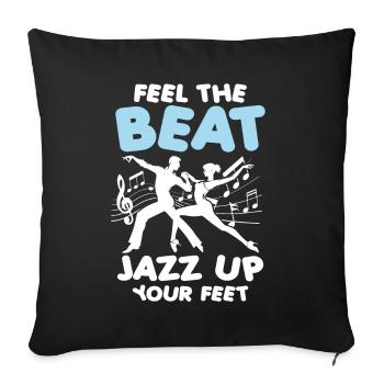 Feel The Beat Jazz Up Your Feet - Sofakissenbezug 45 x 45 cm - Schwarz - Vorne