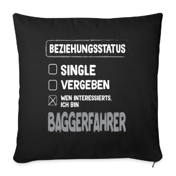 Excavator Driver Relationship Status Excavator Driver Excavator - Sofa pillowcase 17,3'' x 17,3'' (45 x 45 cm) - black - Front