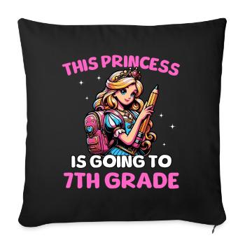 This Princess Is Going To 7th Grade - Sofa pillowcase 17,3'' x 17,3'' (45 x 45 cm) - black - Front