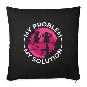 Ornithologue Mon problème Ma solution Pictogramme Maman - Housse de coussin décorative 45 x 45 cm - noir - Devant