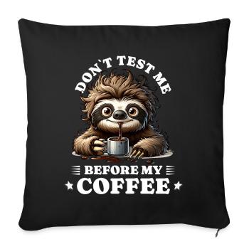 Morning grouch coffee anti early riser sloth - Sofa pillowcase 17,3'' x 17,3'' (45 x 45 cm) - black - Front