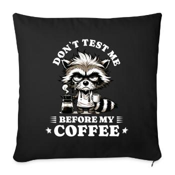 morning grouch coffee anti early riser racoon - Sofa pillowcase 17,3'' x 17,3'' (45 x 45 cm) - black - Front