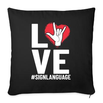 Love Sign Language Deaf ASL Hard Of Hearing ASL - Sofa pillowcase 17,3'' x 17,3'' (45 x 45 cm) - black - Front