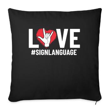 ASL Ich liebe dich Lustige Fingerbuchstabierung ASL - Sofakissenbezug 45 x 45 cm - Schwarz - Vorne
