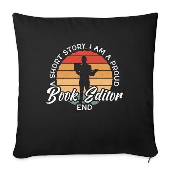 Book Editor A Short Story I Am Bookworm Publisher - Sofakissenbezug 45 x 45 cm - Schwarz - Vorne