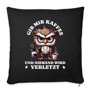 Morning grouch Give me coffee funny owl - Sofa pillowcase 17,3'' x 17,3'' (45 x 45 cm) - black - Front