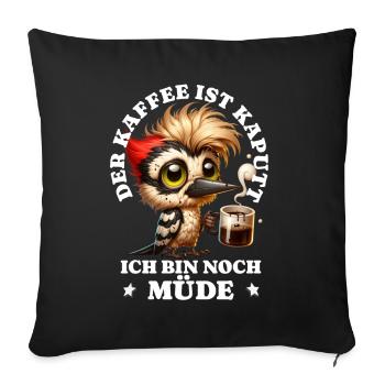 Morning grouch coffee is broken funny bird - Sofa pillowcase 17,3'' x 17,3'' (45 x 45 cm) - black - Front
