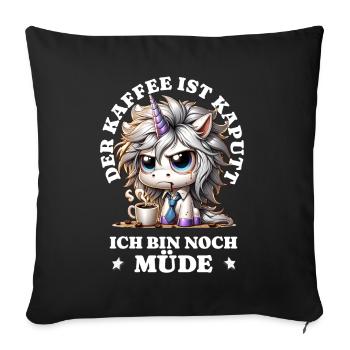 Morning grouch coffee is broken funny unicorn - Sofa pillowcase 17,3'' x 17,3'' (45 x 45 cm) - black - Front