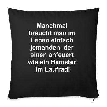 Le cadeau pour tous ceux qui ont besoin de motivation - Housse de coussin décorative 45 x 45 cm - noir - Devant
