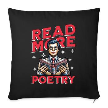 Poetry Lover Read More Poetry Literature Teacher - Sofa pillowcase 17,3'' x 17,3'' (45 x 45 cm) - black - Front