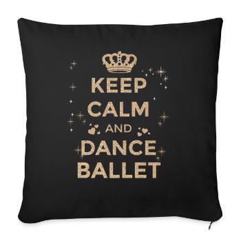 Ballet Dancer Girl Ballet Dancing Sayings - Sofa pillowcase 17,3'' x 17,3'' (45 x 45 cm) - black - Front