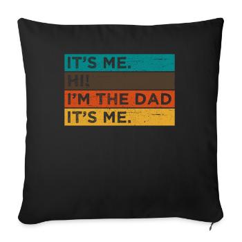 Funny Dad Perfect Dad Father's Day Gift - Sofa pillowcase 17,3'' x 17,3'' (45 x 45 cm) - black - Front