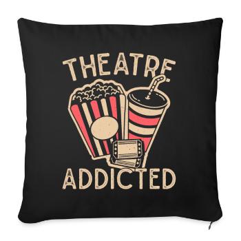 Musical Theatre Addicted Gift Idea - Sofa pillowcase 17,3'' x 17,3'' (45 x 45 cm) - black - Front
