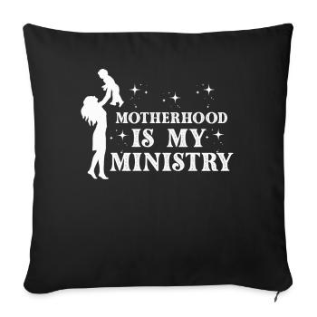 Mom Life Mom Motherhood Is My Ministry - Sofa pillowcase 17,3'' x 17,3'' (45 x 45 cm) - black - Front