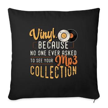Vinyle parce que personne n’a jamais demandé à un collectionneur de disques - Housse de coussin décorative 45 x 45 cm - noir - Devant