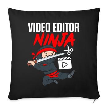 Video Editor Ninja Funny Videographer Video - Sofa pillowcase 17,3'' x 17,3'' (45 x 45 cm) - black - Front
