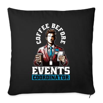Events Coordinator Coffee Organizer Coffee Lover - Sofakissenbezug 45 x 45 cm - Schwarz - Vorne