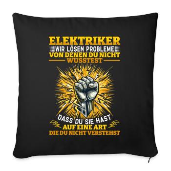 Electricians We solve problems – pride and humor - Sofa pillowcase 17,3'' x 17,3'' (45 x 45 cm) - black - Front