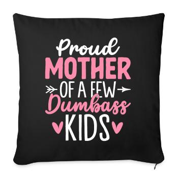Stolze Mutter Von Ein Paar Dummen Kindern Lustig - Sofakissenbezug 45 x 45 cm - Schwarz - Vorne