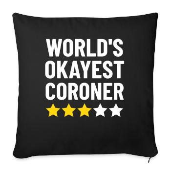 World's Okayest Coroner Investigator Funny - Sofa pillowcase 17,3'' x 17,3'' (45 x 45 cm) - black - Front