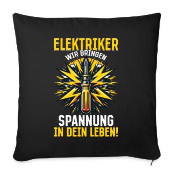 Électriciens, nous apportons de l’excitation dans votre vie - Housse de coussin décorative 45 x 45 cm - noir - Devant