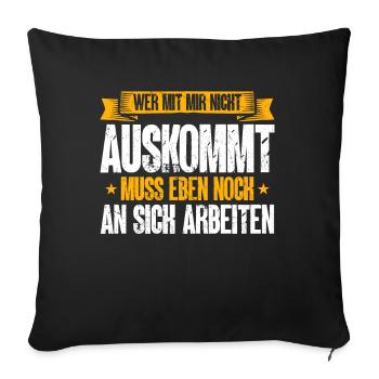 Si tu ne peux pas t’entendre avec moi, tu dois travailler sur toi-même - Housse de coussin décorative 45 x 45 cm - noir - Devant