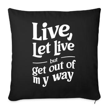 Déclaration typographique drôle et élégante Live Let Live - Housse de coussin décorative 45 x 45 cm - noir - Devant