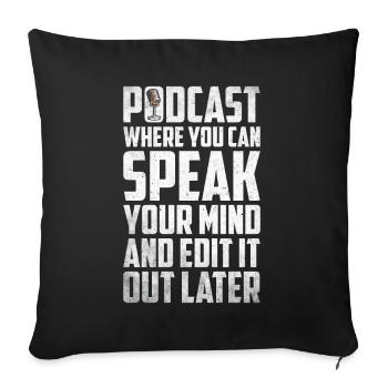 Podcast Host Podcaster Podcasting Podcast Listener - Sofa pillowcase 17,3'' x 17,3'' (45 x 45 cm) - black - Front