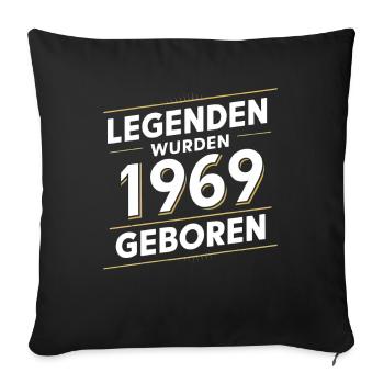 Legends were born in 1969 - Sofa pillowcase 17,3'' x 17,3'' (45 x 45 cm) - black - Front