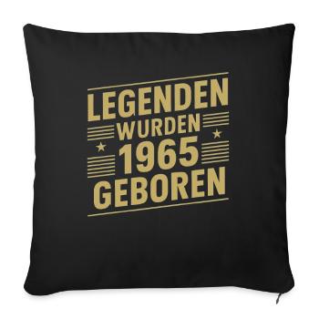 Legends were born in 1965 - Sofa pillowcase 17,3'' x 17,3'' (45 x 45 cm) - black - Front
