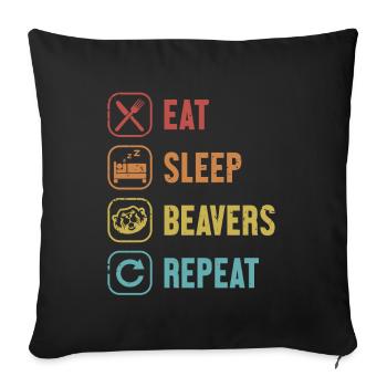 Eat Sleep Beavers Repeat Eurasian Castor - Sofa pillowcase 17,3'' x 17,3'' (45 x 45 cm) - black - Front
