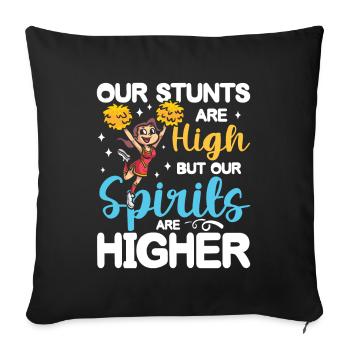 Our Stunts Are High But Our Spirits Are Higher - Sofakissenbezug 45 x 45 cm - Schwarz - Vorne