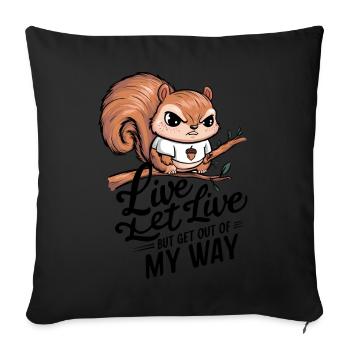 Live Let Live Get Out Of My Way Drôle En Colère - Housse de coussin décorative 45 x 45 cm - noir - Devant