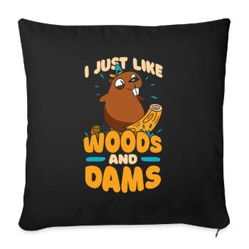 I Just Like Woods And Dams Castor Canadensis - Sofa pillowcase 17,3'' x 17,3'' (45 x 45 cm) - black - Front