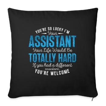 Admin Assistant You're So Lucky I'm Your Secretary - Sofa pillowcase 17,3'' x 17,3'' (45 x 45 cm) - black - Front