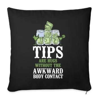 Bartender Mixologist Tips Are Hugs - Sofa pillowcase 17,3'' x 17,3'' (45 x 45 cm) - black - Front