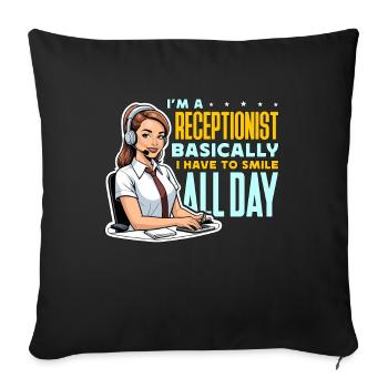 I'm A Receptionist Basically I Have Administrative - Sofa pillowcase 17,3'' x 17,3'' (45 x 45 cm) - black - Front