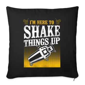 Bartender Mixologist I'm Here To - Sofakissenbezug 45 x 45 cm - Schwarz - Vorne
