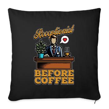 Receptionist Before Coffee Secretary Coffee Lover - Sofa pillowcase 17,3'' x 17,3'' (45 x 45 cm) - black - Front