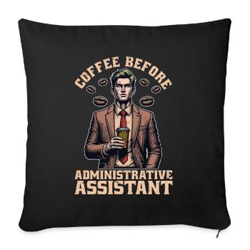 Admin Assistant Coffee Office Worker Coffee Lover - Sofa pillowcase 17,3'' x 17,3'' (45 x 45 cm) - black - Front
