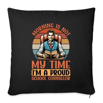 School Counselor Morning Is Not My Time Therapist - Sofa pillowcase 17,3'' x 17,3'' (45 x 45 cm) - black - Front