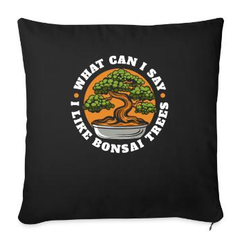 I Like Bonsai Trees Penjing Indoor Bonsai Bonsai - Sofa pillowcase 17,3'' x 17,3'' (45 x 45 cm) - black - Front