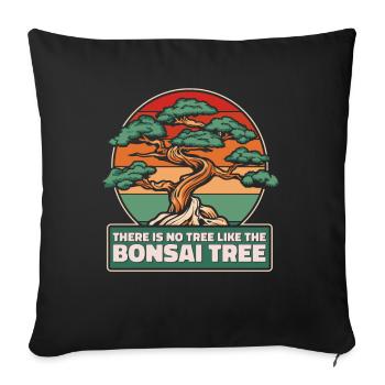 No Tree Like The Bonsai Tree Indoor Bonsai - Sofa pillowcase 17,3'' x 17,3'' (45 x 45 cm) - black - Front