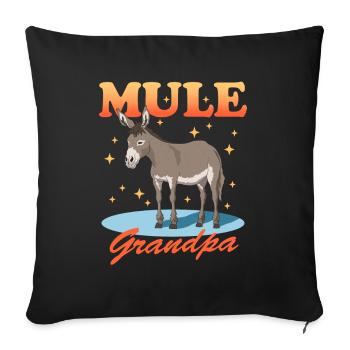 Mule Grandpa Mule Muli Mule Gift - Sofa pillowcase 17,3'' x 17,3'' (45 x 45 cm) - black - Front