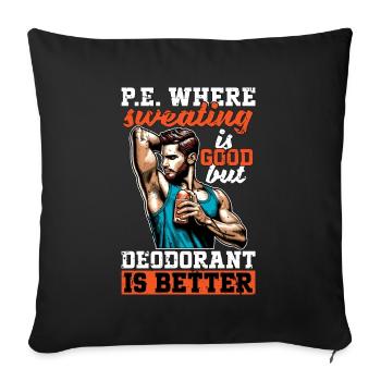 Instructeur de P.E où la transpiration est un entraîneur de gym - Housse de coussin décorative 45 x 45 cm - noir - Devant