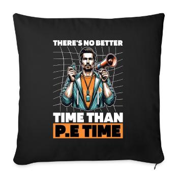 Instructeur d’éducation physique, il n’y a pas de meilleur moment pour l’enseignement de l’éducation physique - Housse de coussin décorative 45 x 45 cm - noir - Devant
