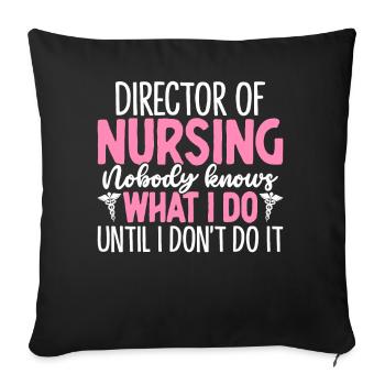 Directeur des soins infirmiers Personne ne connaît les soins infirmiers drôles - Housse de coussin décorative 45 x 45 cm - noir - Devant