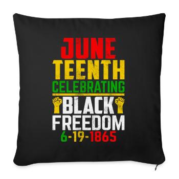 Juneteenth Celebrating Black Freedom 1865 African - Sofa pillowcase 17,3'' x 17,3'' (45 x 45 cm) - black - Front